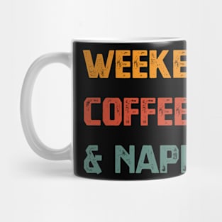 Weekends, Coffee & Napping Mug